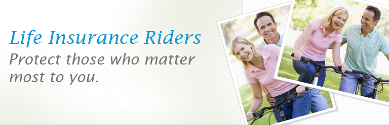 Life Insurance Policy Riders